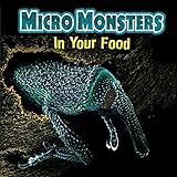 Micro Monsters: In Your Food