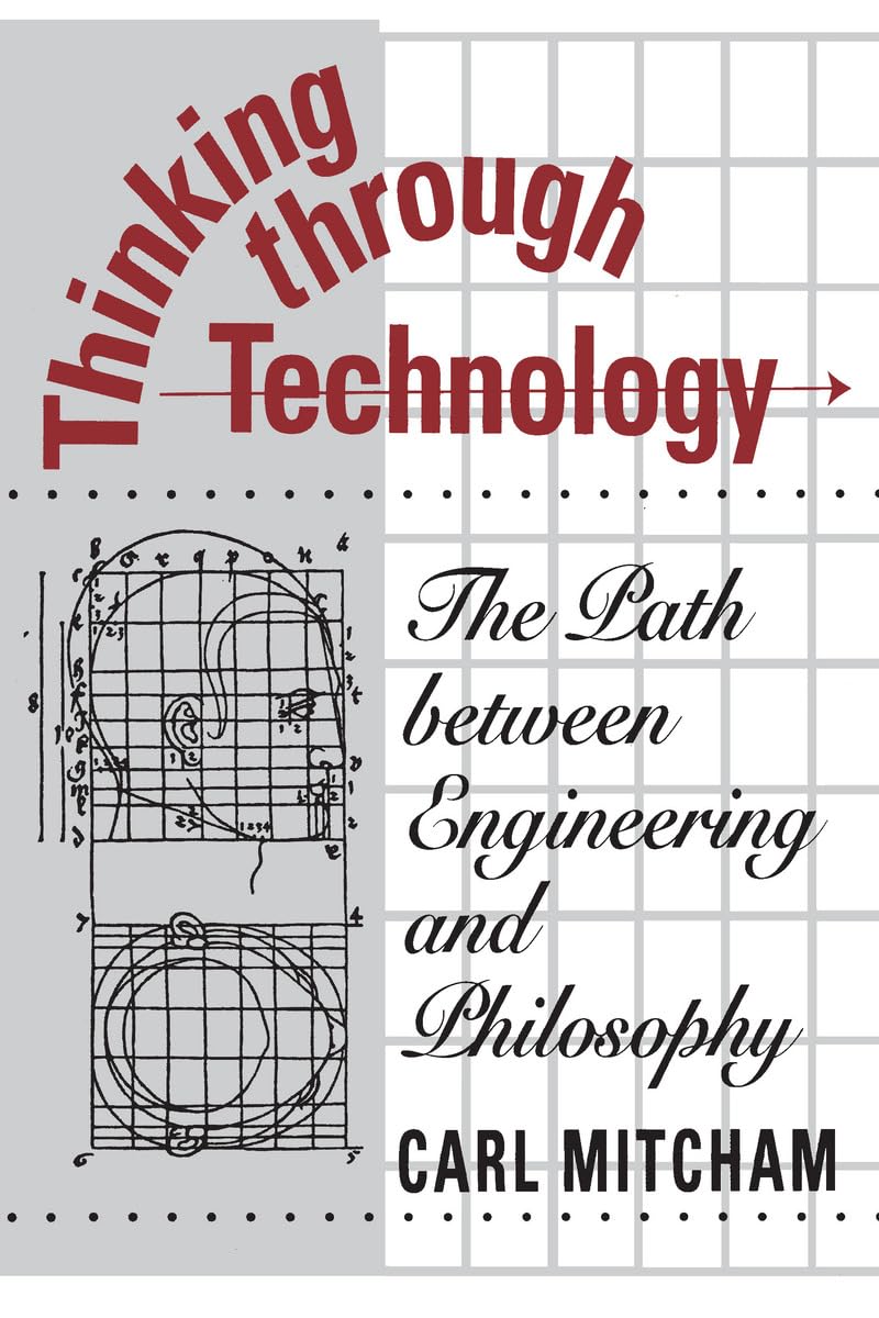 Thinking through Technology by Carl Mitcham (Paperback Book)