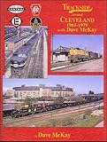 Trackside Around Cleveland 1965-1979, With Dave McKay