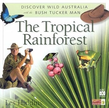 Paperback Tropical Rainforest (Discover Wild Australia with the Bush Tucker Man) Book