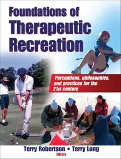 Foundations of Therapeutic Recreation
