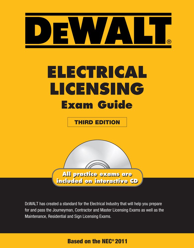 DEWALT® Electrical Licensing Exam Guide, Based on the NEC® 2011: Holder, Ray: 9781111545505 ...