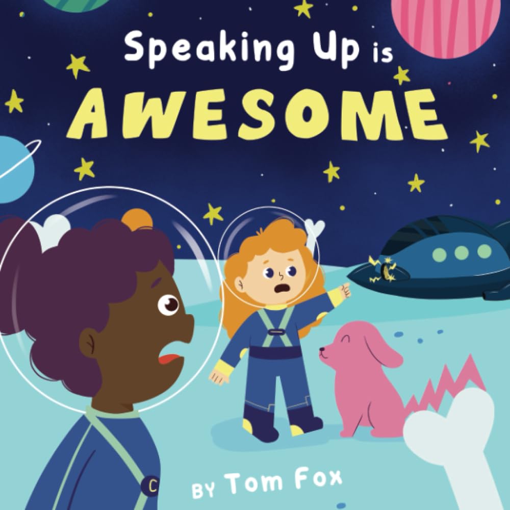 Speaking Up is Awesome! (The Compliance Kids)