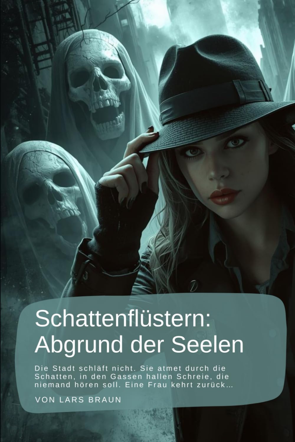 Schattenflüstern: Abgrund der Seelen: Die Stadt schläft nicht. Sie atmet durch die Schatten, in den Gassen hallen Schreie, die niemand hören soll. ... – Die Chroniken der Dunkelheit)