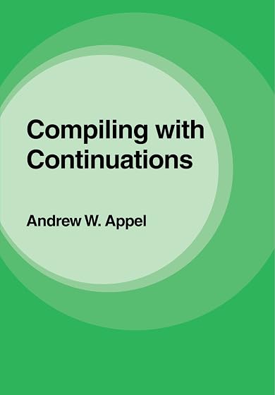 Compiling with Continuations