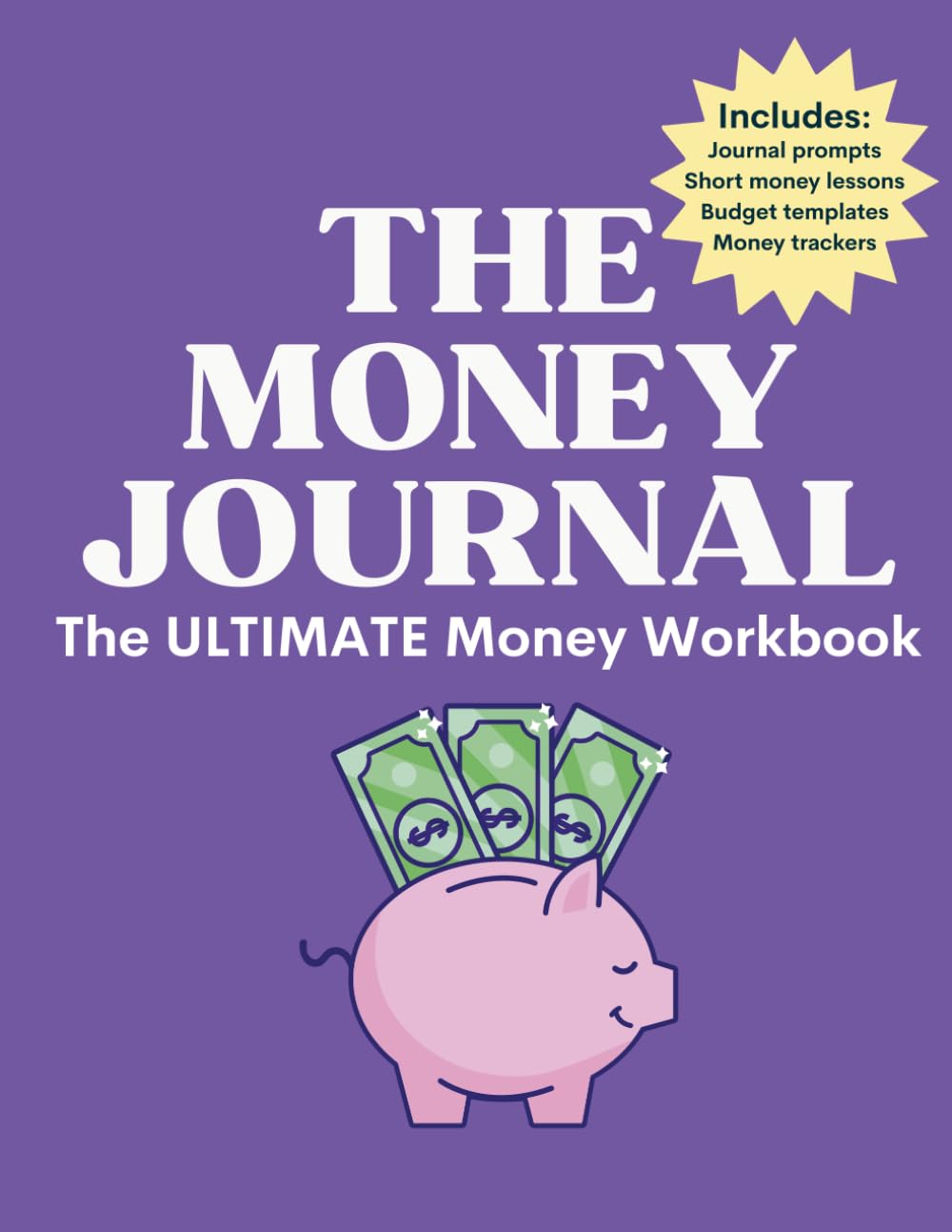 The Money Journal: The ULTIMATE Money Workbook