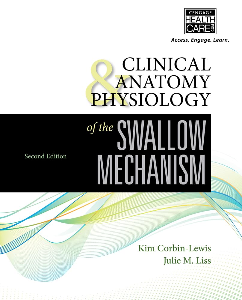 Buy Clinical Anatomy & Physiology of the Swallow Mechanism — BookShops.in