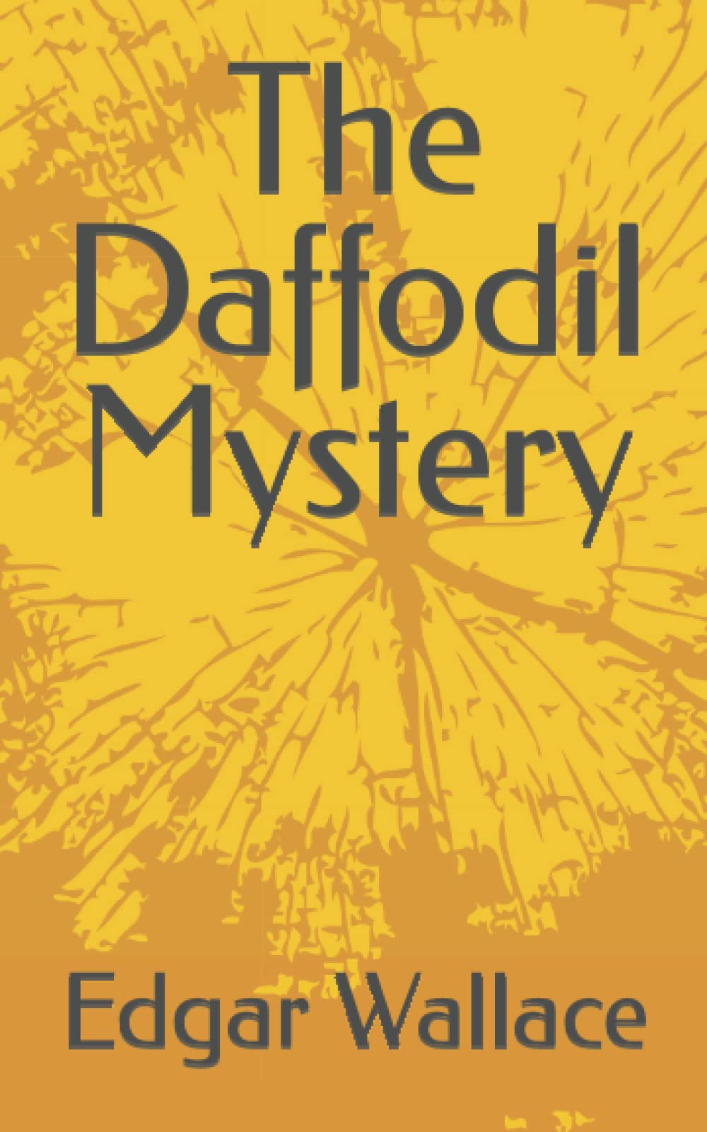 The Daffodil Mystery: A classic detective murder mystery (Annotated)