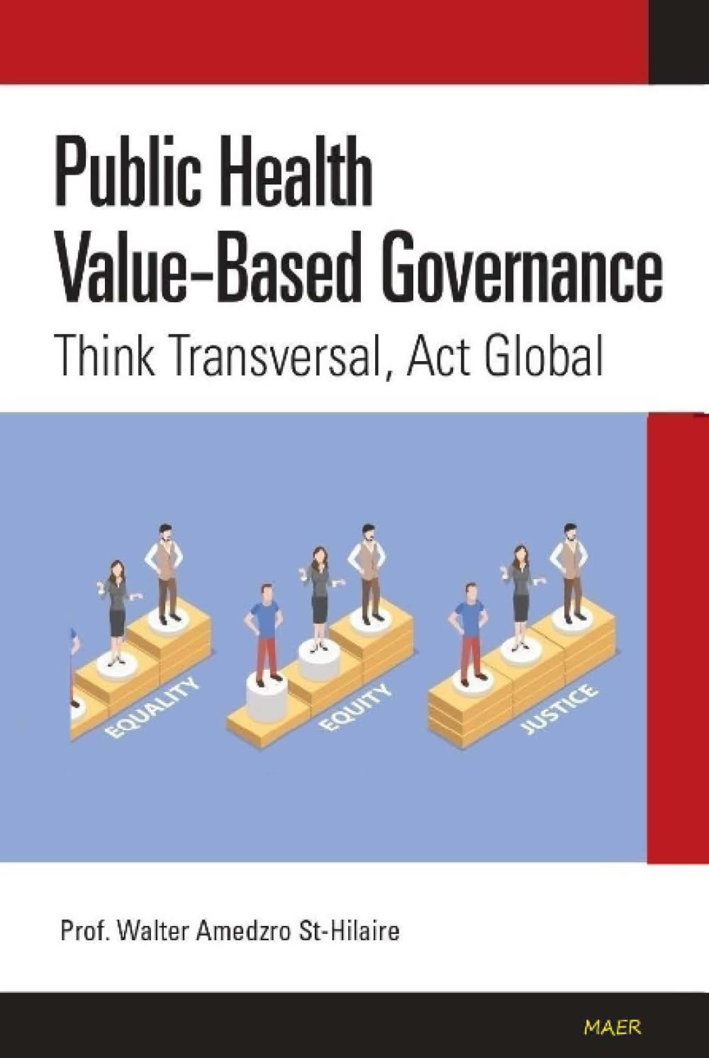 Public Health Value-Based Governance: Think Transversal, Act Global (TOWARDS VALUE-BASED MANAGEMENT FOR INDUSTRIAL AND SECTORAL ECONOMIES?) Hardcover – May 2, 2023