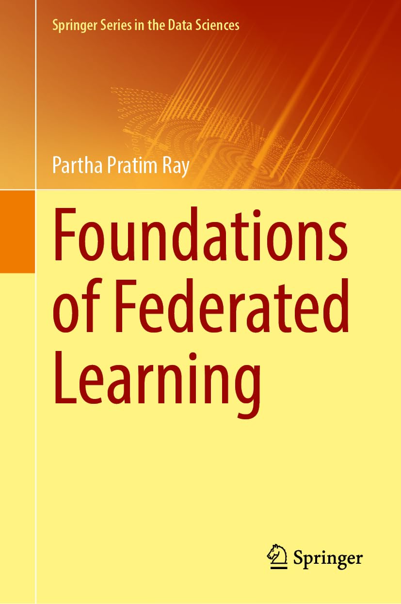 Foundations of Federated Learning (Springer Series in the Data Sciences)