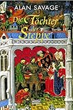 Die Töchter der Steppe (Allgemeine Reihe. Bastei Lübbe Taschenbücher) - Alan Savage 