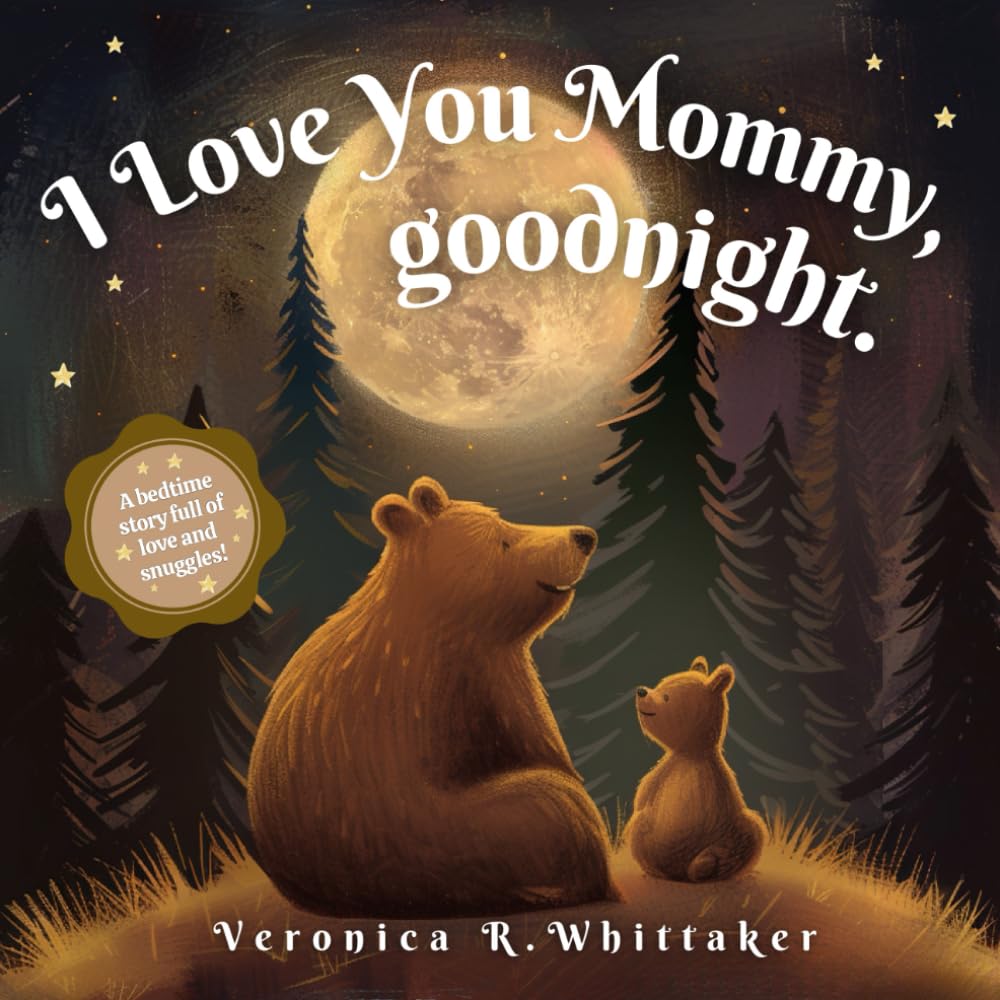 I Love You Mommy, Goodnight