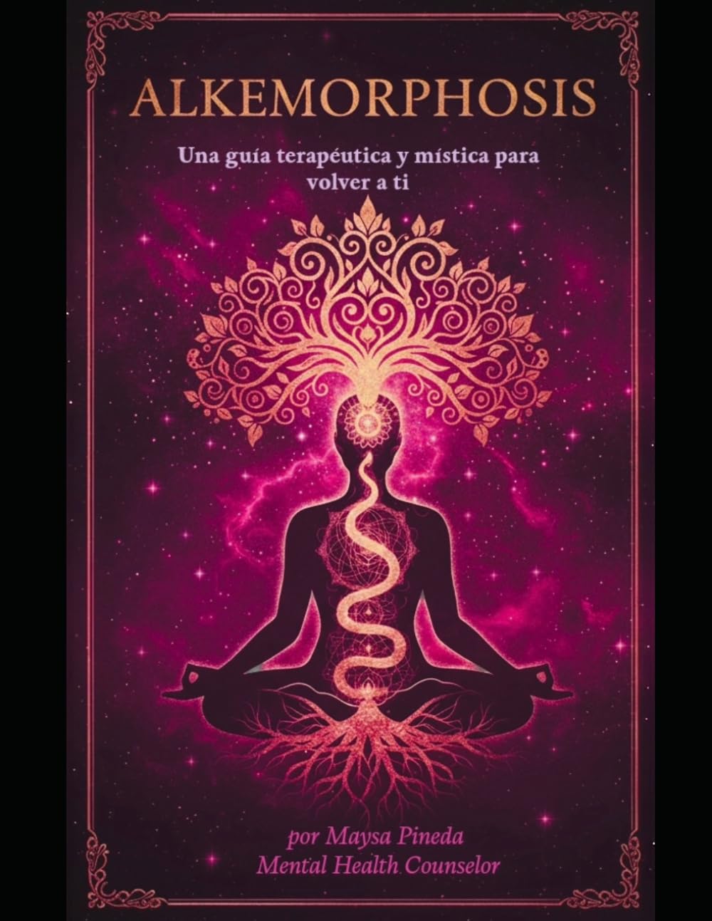 ALKEMORPHOSIS: Una guía mística, terapéutica y existencial para volver a ti