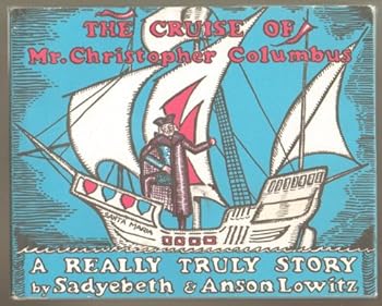 Library Binding The Cruise of Mr. Christopher Columbus a Really Truly Sotry Book