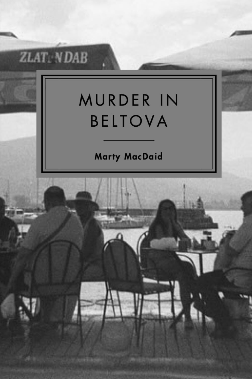 Murder in Beltova: An Aleksandr Melik Mystery (The Aleksandr Melik Mysteries)