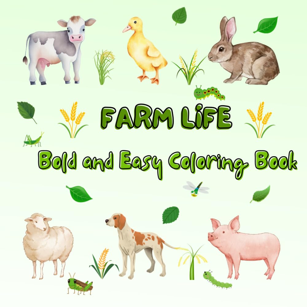 Coloring Book for Patients with Dementia - Cozy Farm Bold and Easy Book for Beginners: Farm Life Coloring Book for Adults and Seniors