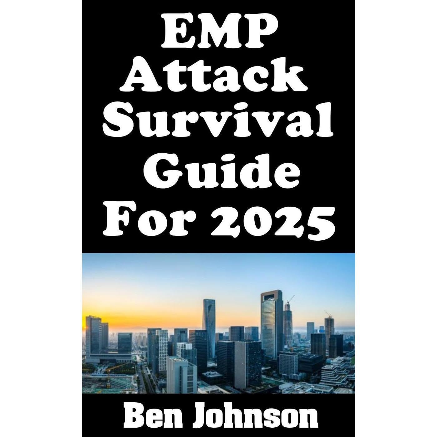 EMP Attack Survival Guide For 2025