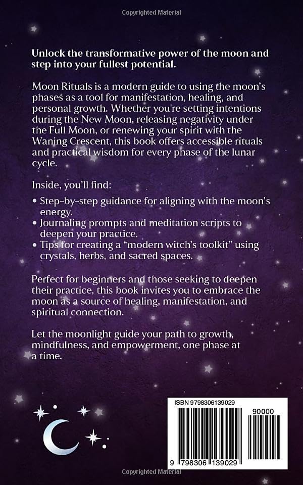 Moon Rituals: Harness Lunar Power for Manifestation, Healing, and Spiritual Growth: A Practical Guide to Lunar Witchcraft for Modern Witches and Spiritual Seekers - Image 2