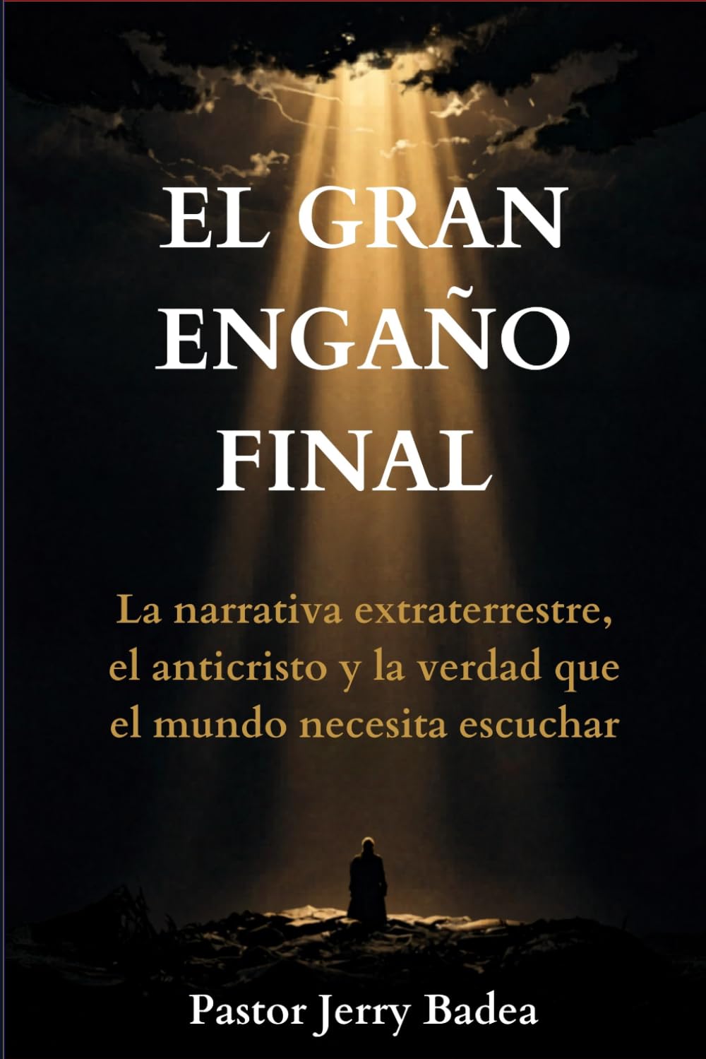 El Gran Engaño Final: ¿Estás preparado para reconocerlo?