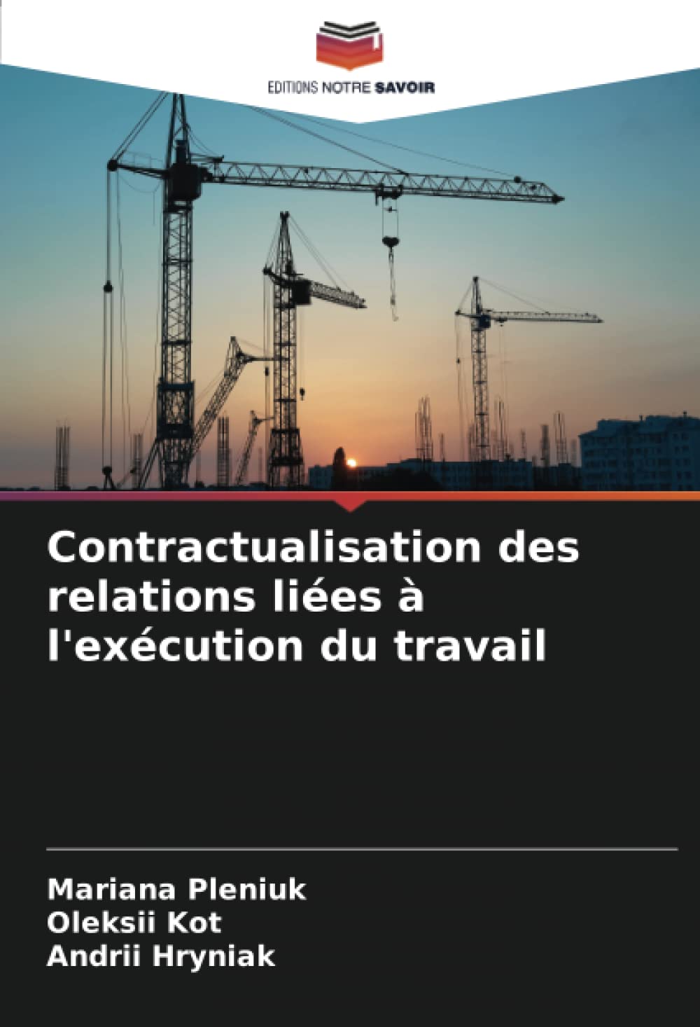 Сontractualisation des relations liées à l'exécution du travail (French Edition)