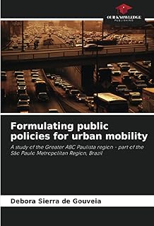 Formulating public policies for urban mobility: A study of the Greater ABC Paulista region - part of the São Paulo Metropolitan Region, Brazil