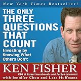 The Only Three Questions That Count: Investing by Knowing What Others Don't (Your Coach in a Box)