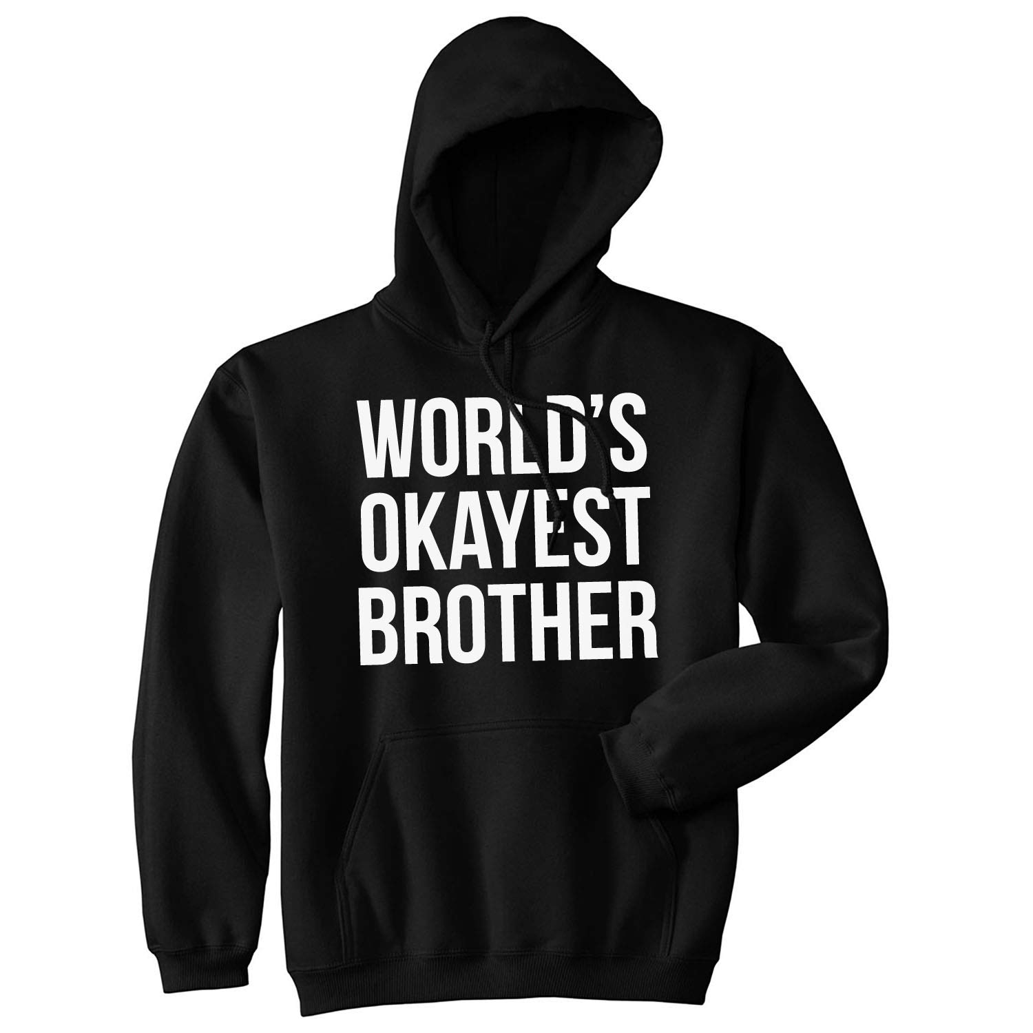Crazy Dog T-ShirtsWorlds Okayest Brother Sweatshirt Funny Shirts Big Brother Sister Gift Hoodie