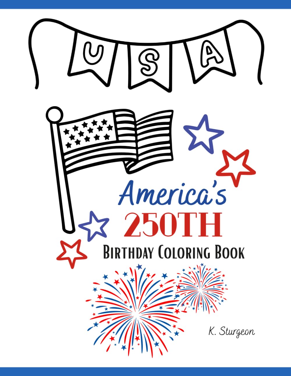 America's 250th Birthday Coloring Book