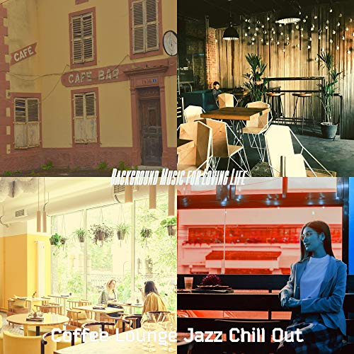 Background Music for Loving Life