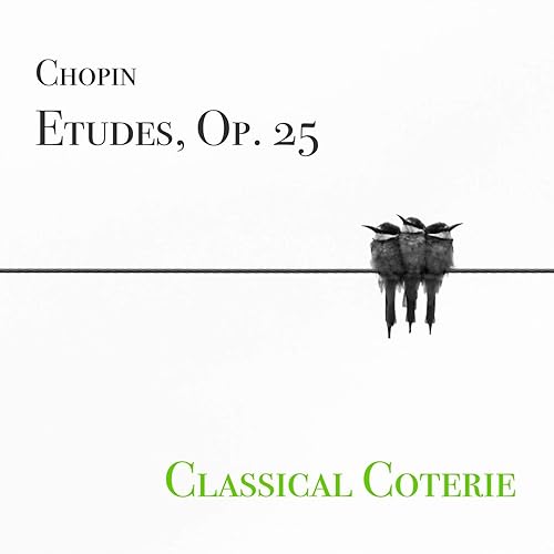 Etudes Op 25 No 6 In G Sharp Minor Thirds By Classical Coterie On Amazon Music Amazon Com