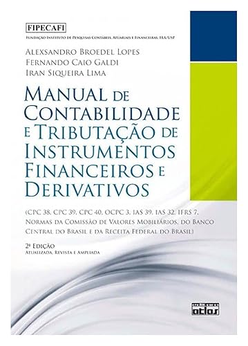 Manual De Contabilidade E Tributação De Instrumentos Financeiros E Derivativos