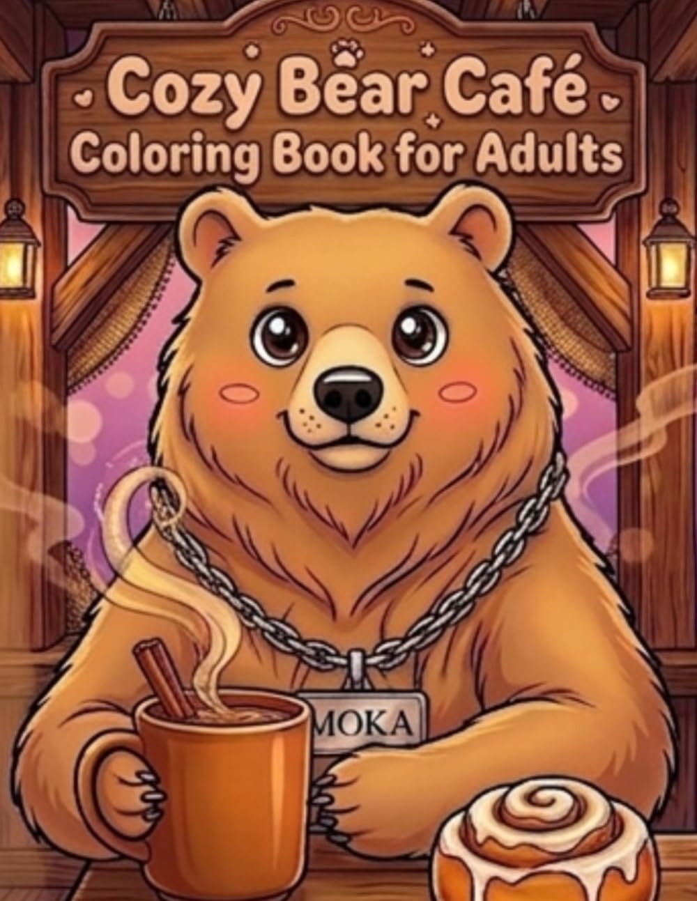 Cozy Bear Café: Coloring Book For Adults (Cozy Animal Café Series)