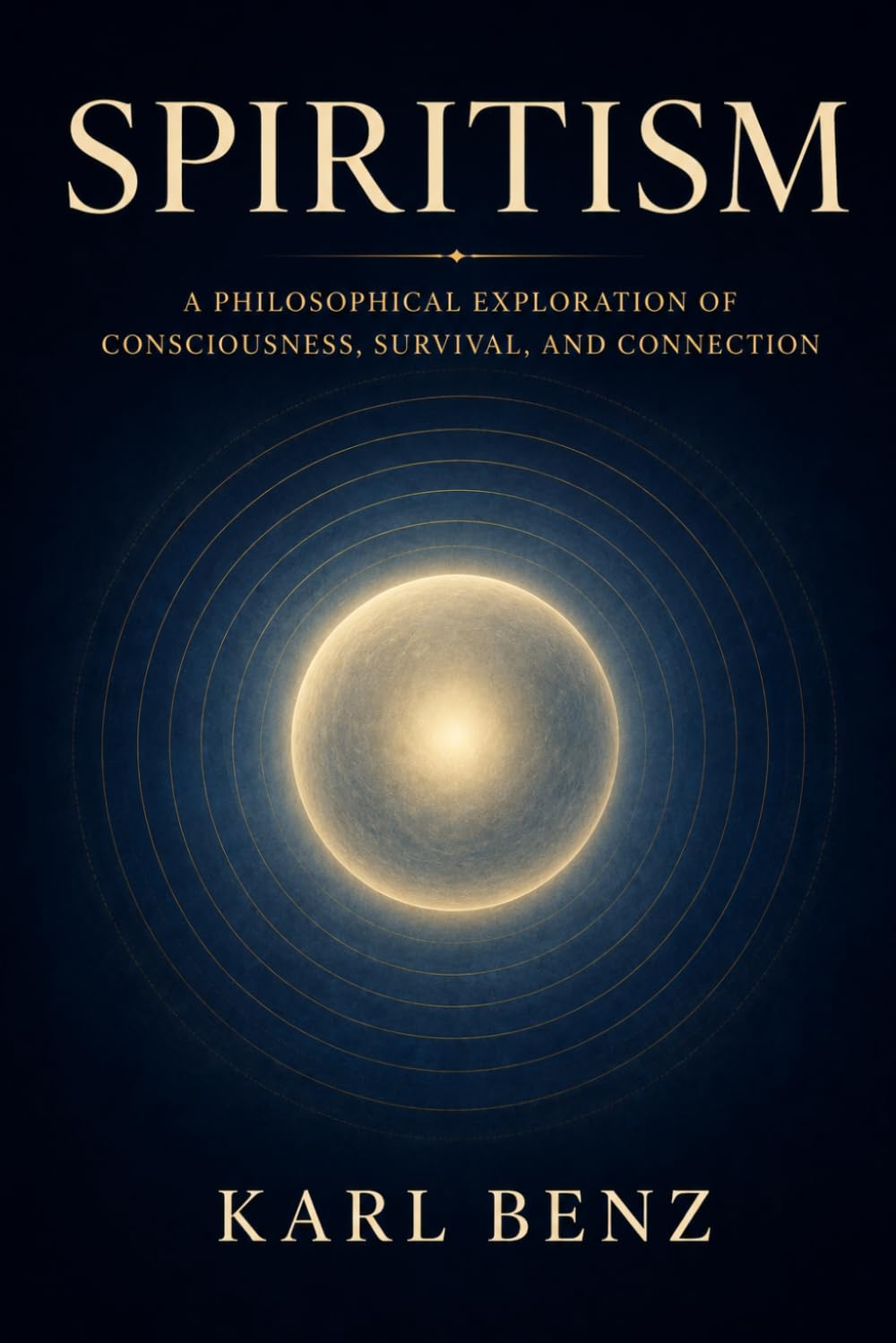 Spiritism: An Introduction to Allan Kardec's Philosophy of Reincarnation, Mediumship, and the Spirit World: A Complete Guide to the Spiritist Doctrine for the English-Speaking Reader