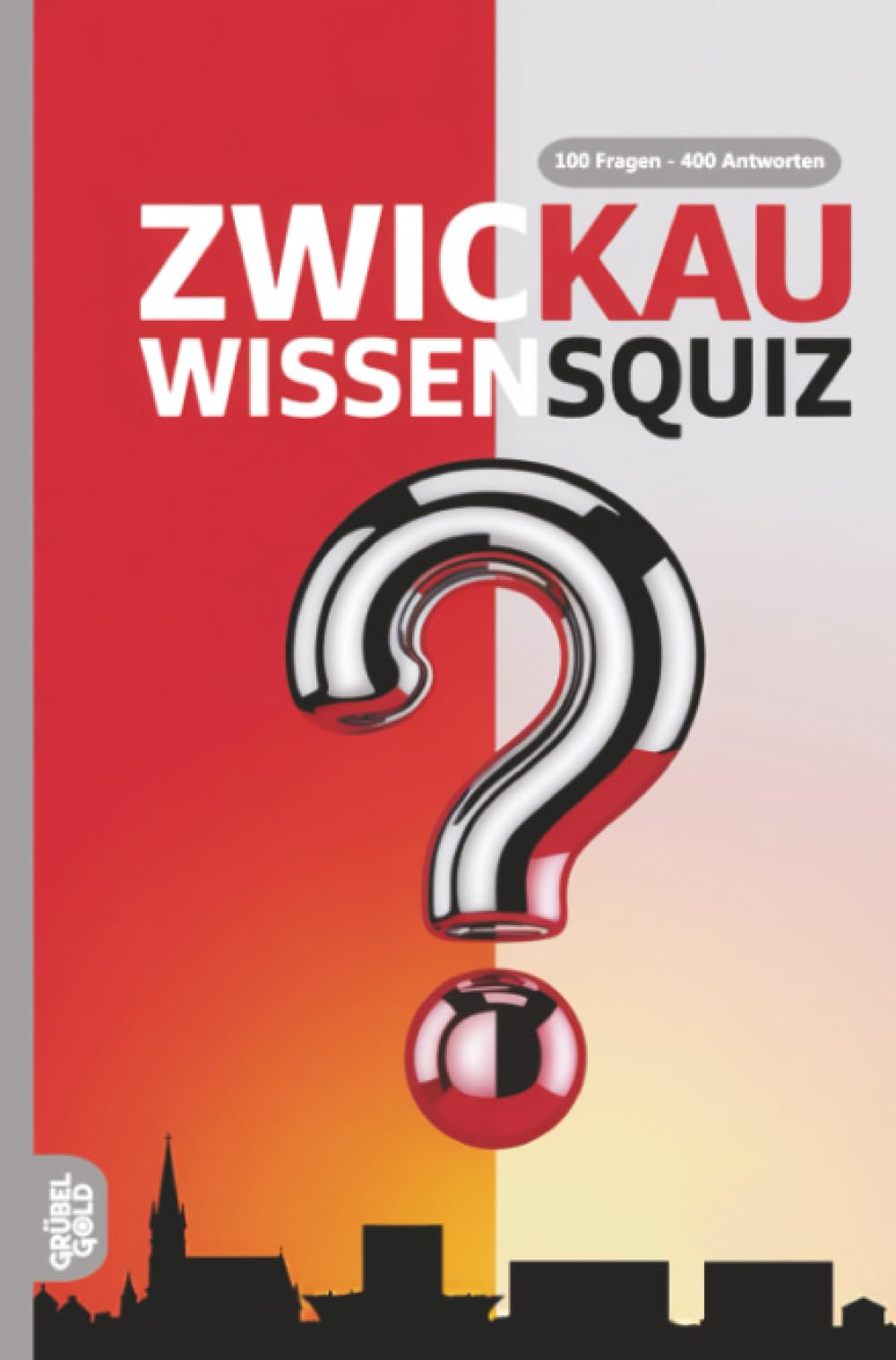 Zwickau Wissensquiz: 100 Quizfragen über Zwickau | Rätsel- und Ratespiel