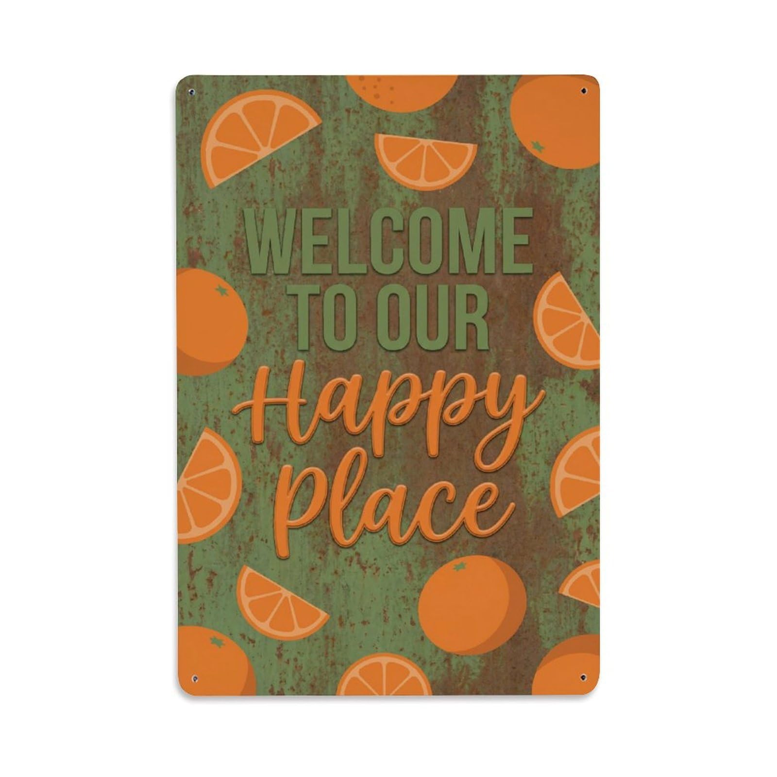 Welcome To Our Happy Place Tangerine Orchard Metal Tin Sign Plaque Wall Decor for Cafe, Club Bar, Office, Home Garden Metal Poster 8x12Inch