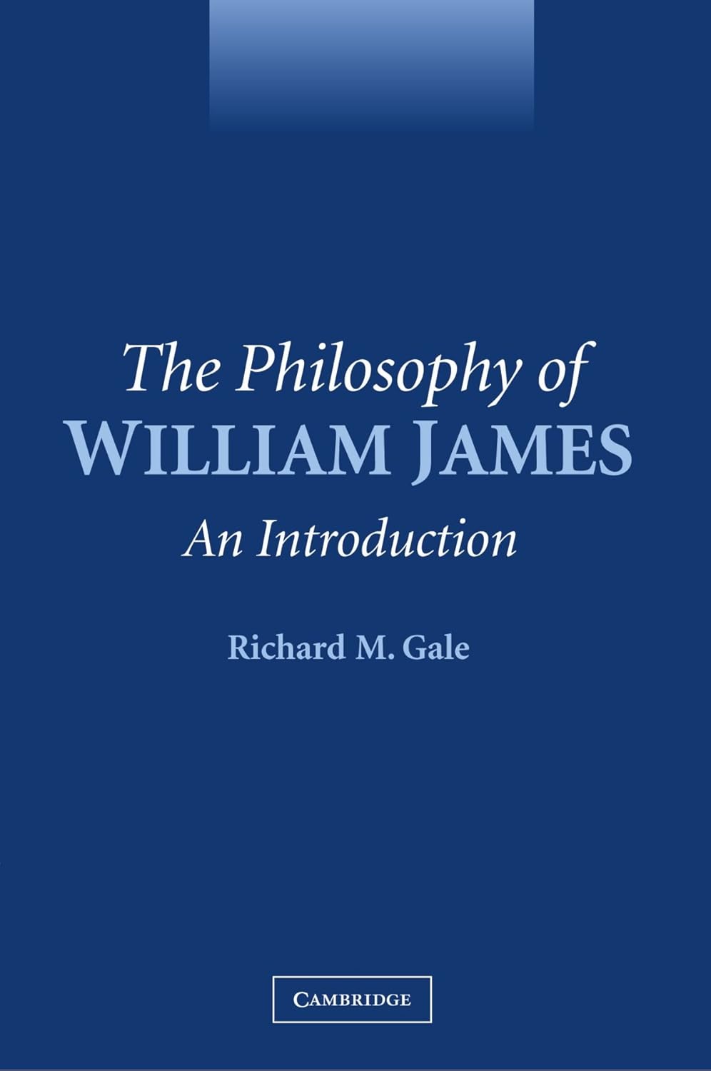 The Philosophy of William James: An Introduction