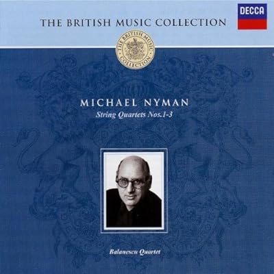 The British Music Collection: Michael Nyman - String Quartets