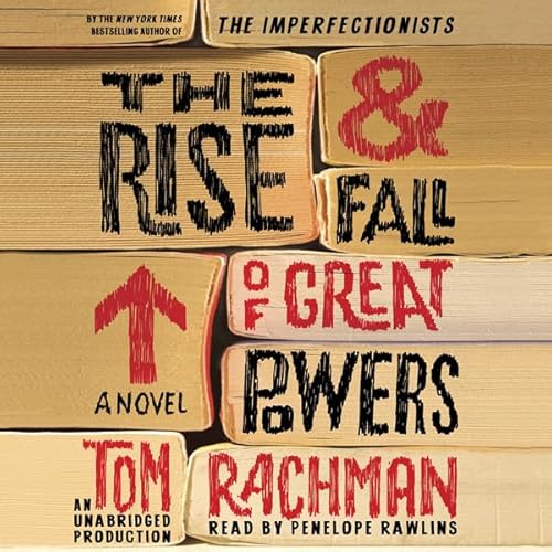The Rise & Fall of Great Powers Audiolivro Por Tom Rachman capa