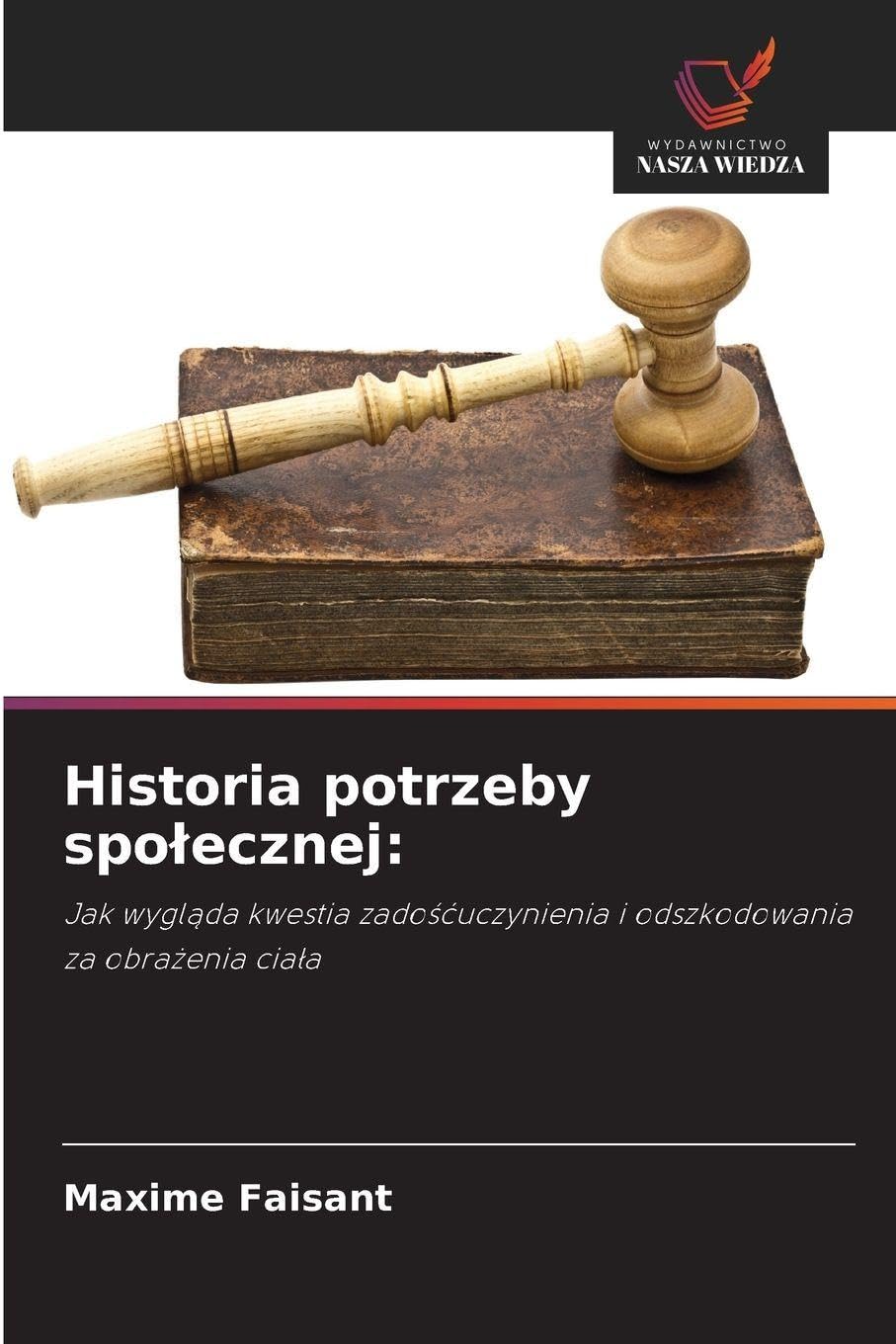 Historia potrzeby spo¿ecznej:: Jak wygl¿da kwestia zado¿¿uczynienia i odszkodowania za obra¿enia cia¿a