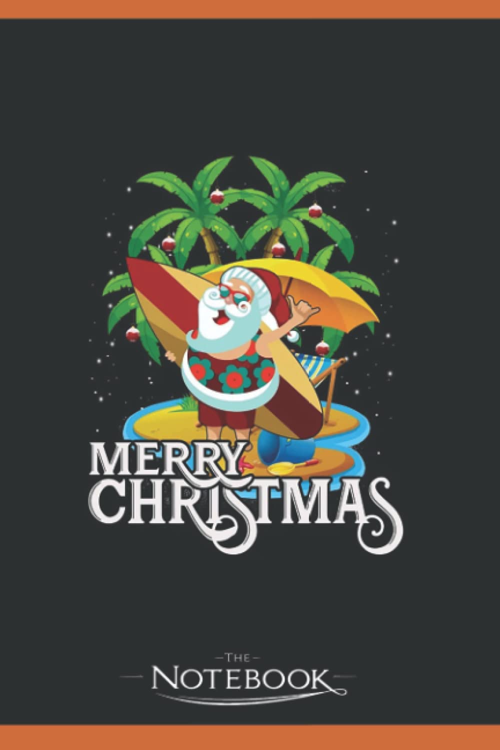 Funny Beach Santa Surf Surfing Merry Christmas Notebook Perfect: Diary, Matte Finish Cover, Lined College Ruled Paper, Planner, Notes, 120 Lined Pages 6 x 9 Inch