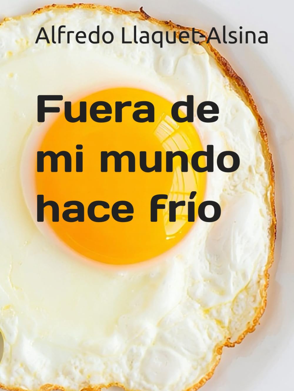 Fuera de mi mundo hace frío