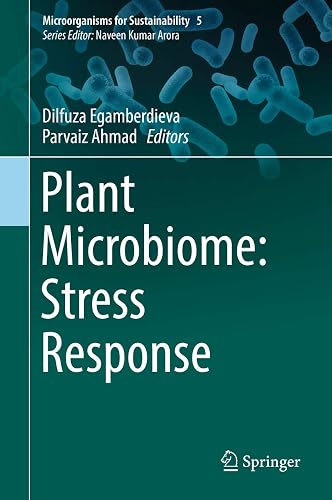 Plant Microbiome: Stress Response: 5 (Microorganisms for Sustainability)