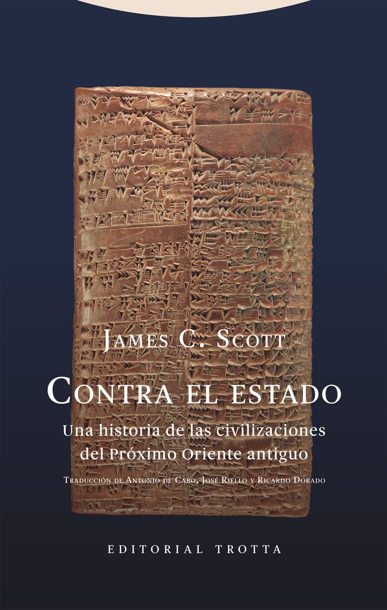 Contra el estado: Una historia de las civilizaciones del Próximo Oriente antiguo (Biblioteca de Ciencias Bíblicas y Orientales)