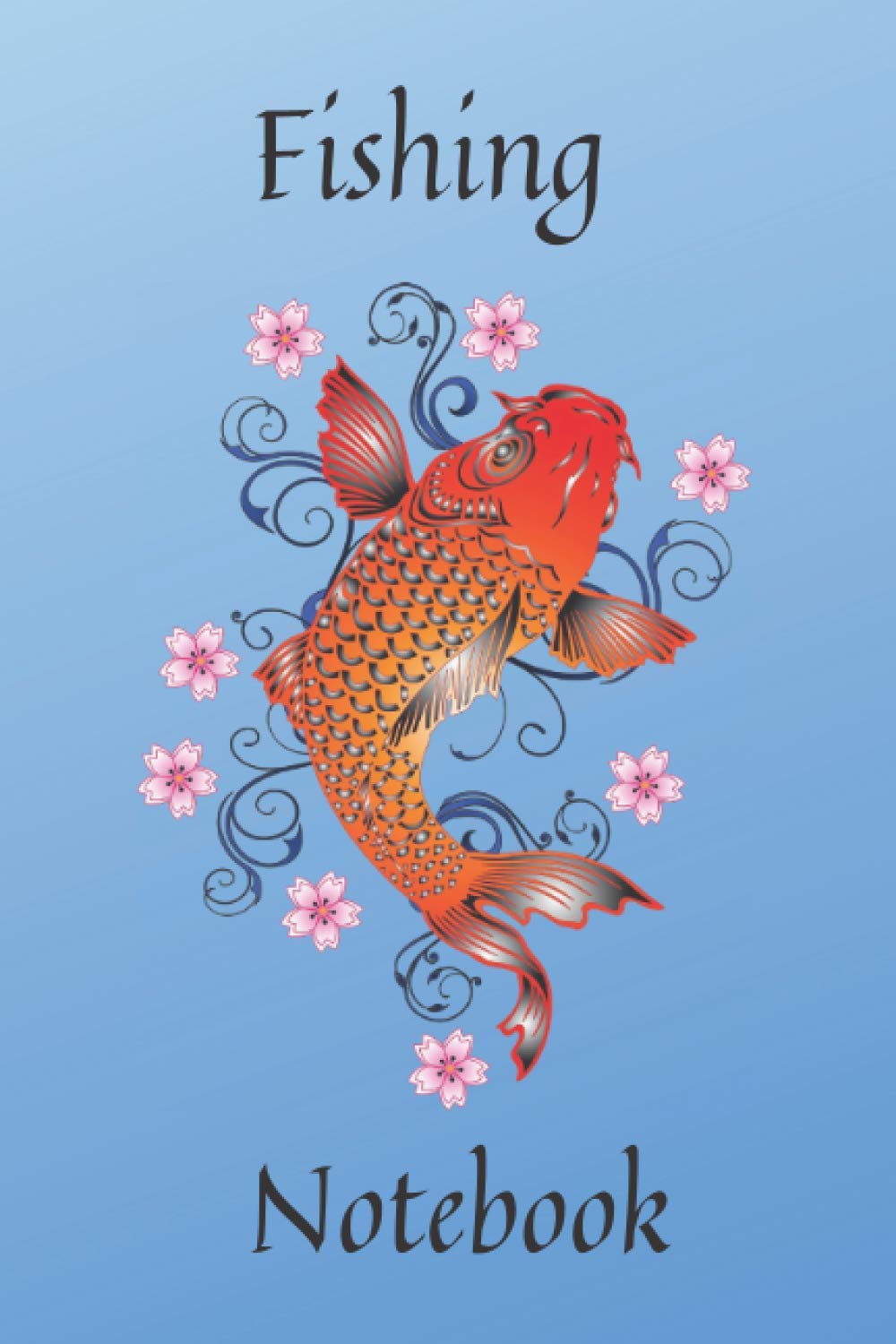 Fishing notebook: : Notebook/Journal For Fishing Lovers, Fisherman, Adults and Kids.