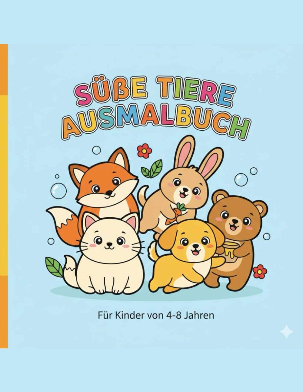 Süße Tiere Ausmalbuch (Ausmalbücher Tiere)