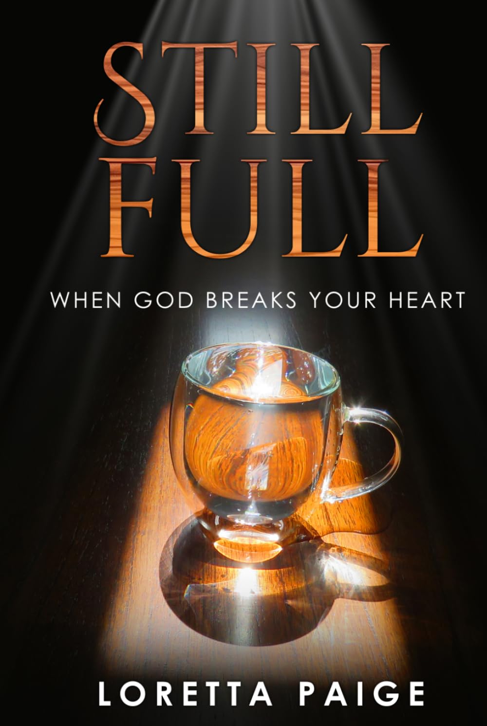 Still Full: When God Breaks Your Heart