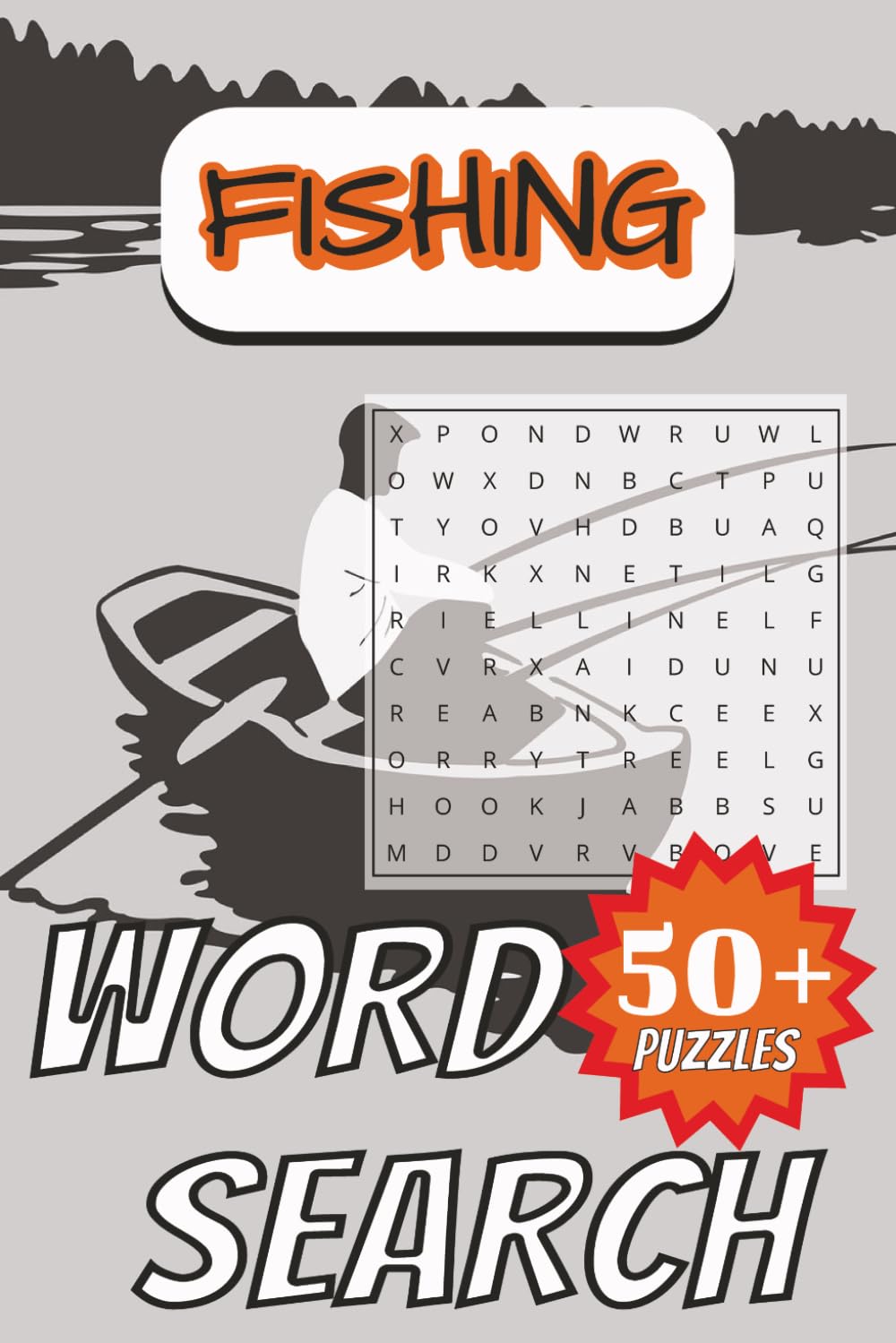 Fishing Word Search Puzzle Book: Word Searches with Easy to Read Print About Fishing Gear, Outdoors, Fish Species and More | 6x9 inches, 110 pages | ... Vacations, Holidays, Free Time and Fishermen