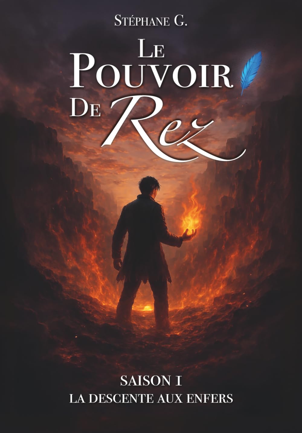 Le Pouvoir De Rez — La descente aux enfers: Intégral