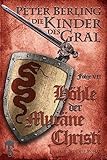 Höhle der Muräne Christi: Folge VII des 17-bändigen Kreuzzug-Epos Die Kinder des Gral
