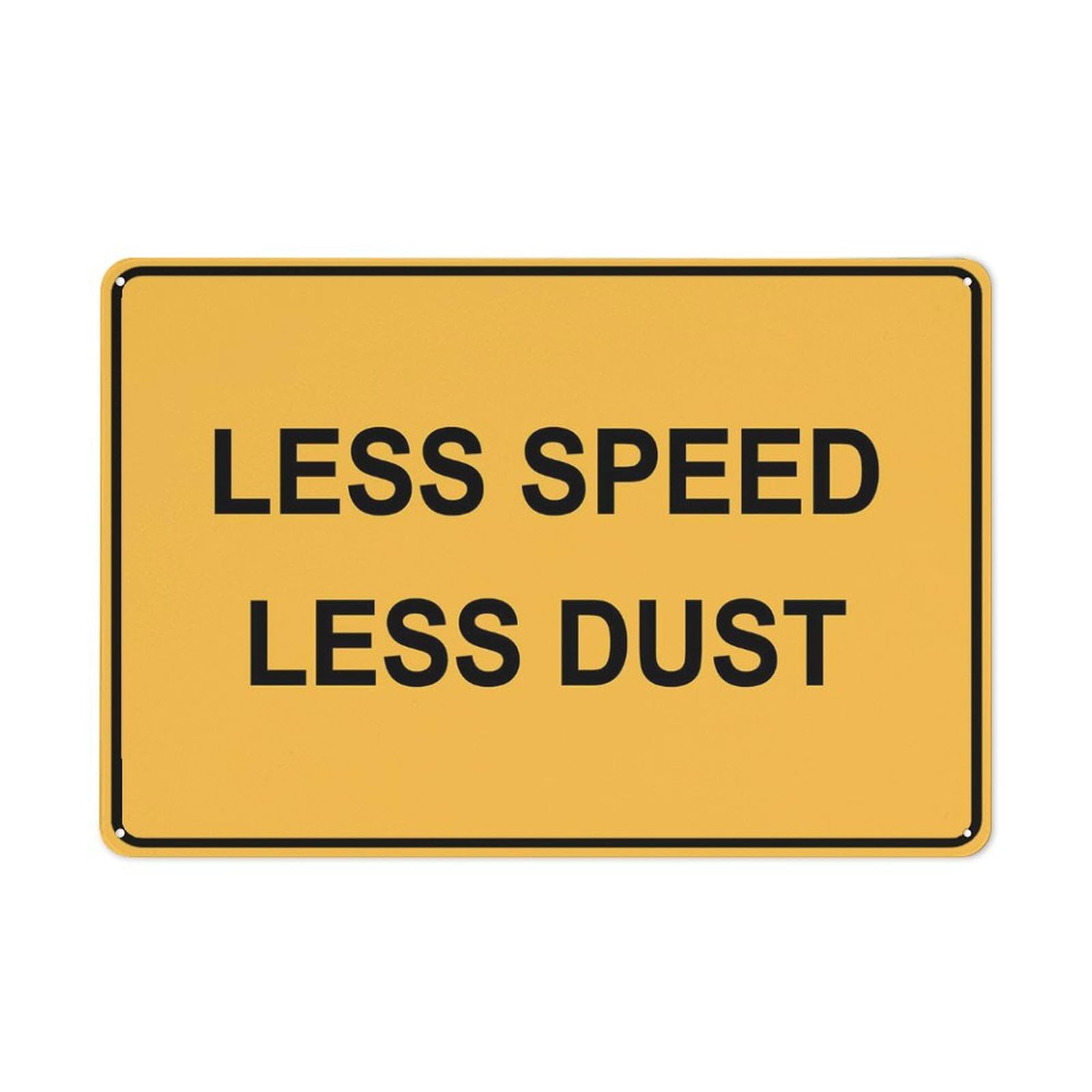 peiyeety Less Speed LessSign Outdoor Signs Aluminum 12X8 Inch Uv Ink Printed for House and Business